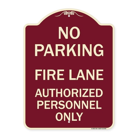 Signmission Parking Fire Lane Authorized Personnel Heavy-Gauge Aluminum Sign, 24" x 18", BU-1824-23340 A-DES-BU-1824-23340